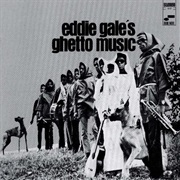 Eddie Gale&#39;s Ghetto Music