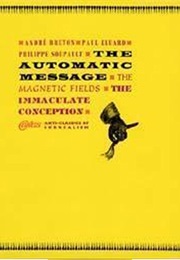 The Automatic Message (Paul Eluard & Philippe Soupault)