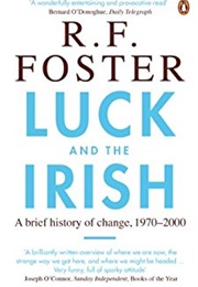Luck and the Irish (R F Foster)