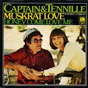 Muskrat Love - Captain &amp; Tennille