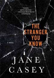 The Stranger You Know (Jane Casey)