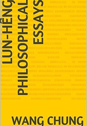 Lun-Heng: Philosophical Essays (Wang Ch'ung)