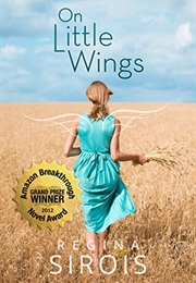 On Little Wings (Regina Sirois)