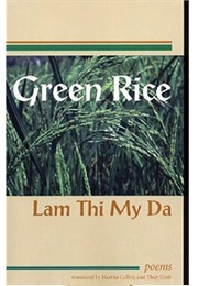 Green Rice: Poems (Lam Thi My Da)
