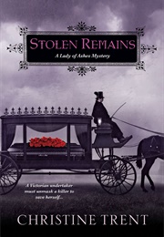 Stolen Remains (Christine Trent)