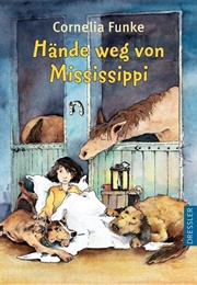 Hände Weg Von Mississippi (Cornelia Funke)