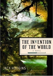 The Invention of the World (Jack Hodgins)