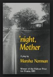 &#39;Night Mother by Marsha Norman