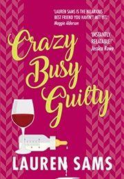 Crazy, Busy, Guilty (Lauren Sams)