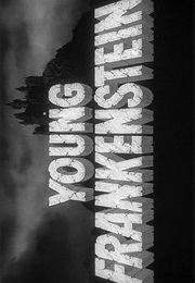 Young Frankenstein. (1974)