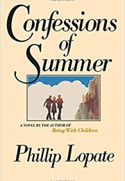 Confessions of Summer (Philip Lopate)
