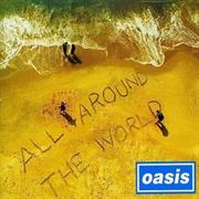 All Around the World - Oasis