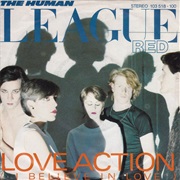 Love Action (I Believe in Love) - The Human League