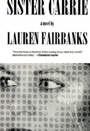 Sister Carrie (Lauren Fairbanks)