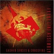 Front Line Assembly- Gashed Senses &amp; Crossfire