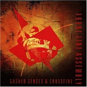 Front Line Assembly- Gashed Senses & Crossfire