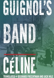 Guignol&#39;s Band (Louis-Ferdinand Céline)