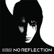 Marilyn Manson — No Reflection