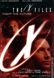 The X-Files: Fight the Future (Chris Carter)