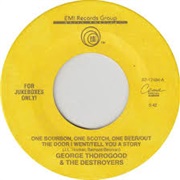 One Bourbon, One Scotch, One Beer-George Thorogood