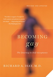Becoming Gay:The Journey to Self-Acceptance (Richard A. Isay)