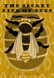 The Secret Life of Bees (Sue Monk Kidd)