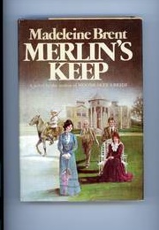 Merlin's Keep (Madeleine Brent)
