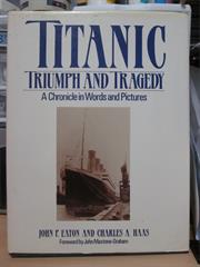 Titanic Triumph and Tragedy - Eaton Haas