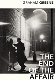 The End of the Affair (Graham Greene)