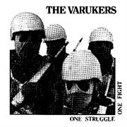 The Varukers ; "One Struggle One Fight"
