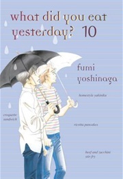 What Did You Eat Yesterday Vol. 10 (Fumi Yoshinaga)