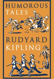 Humorous Tales (Rudyard Kipling)