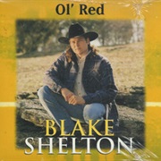 Ol&#39; Red - Blake Shelton