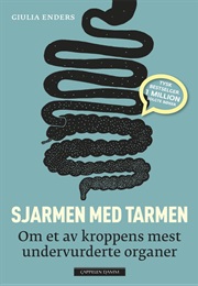 Sjarmen Ved Tarmen (Giulia Enders)