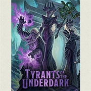 Tyrants of the Underdark
