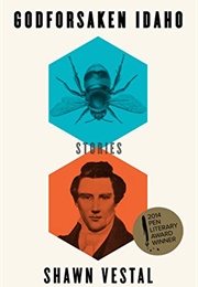 Godforsaken Idaho (Shawn Vestal)