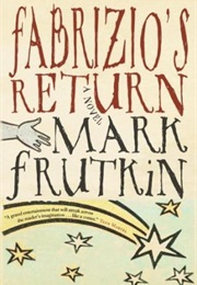Fabrizio's Return (Mark Frutkin)