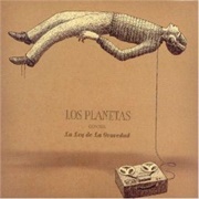 68. Los Planetas – «Los Plenetas Contra La Ley De La Gravedad» (2004)