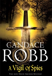 A Vigil of Spies (Candace Robb)