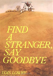 Find a Stranger, Say Goodbye (LL)