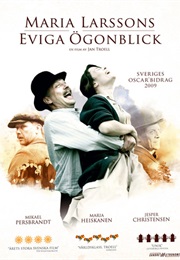 Maria Larssons Eviga Ögonblick (2008)