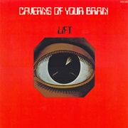 Lift - Caverns of Your Brain