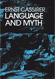 Language and Myth (Ernst Cassirer)