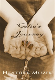 Celia's Journey (Heather Muzik)