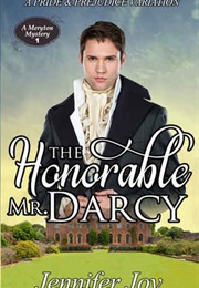 The Honorable Mr. Darcy (Meryton Mystery #1) (Jennifer Joy)
