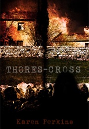 Thores-Cross: A Yorkshire Mystery (Karen Perkins)