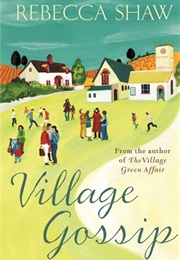 Village Gossip (Rebecca Shaw)