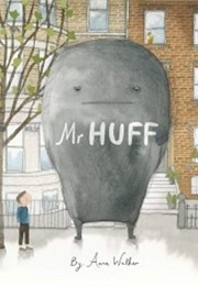 Mr. Huff (Anna Walker)