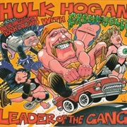 I'm the Leader of the Gang - Green Jelly & Hulk Hogan