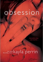 Obsession (Kayla Perrin)
